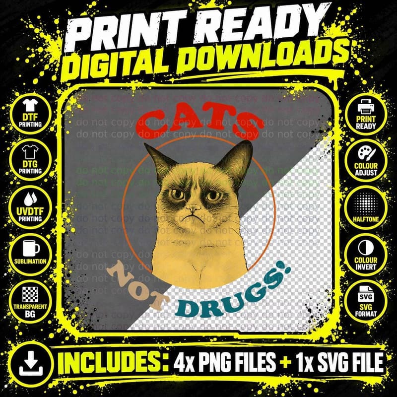 Cats Not Drugs! Person Anti Drug Meow Png SVG Digital Bundle