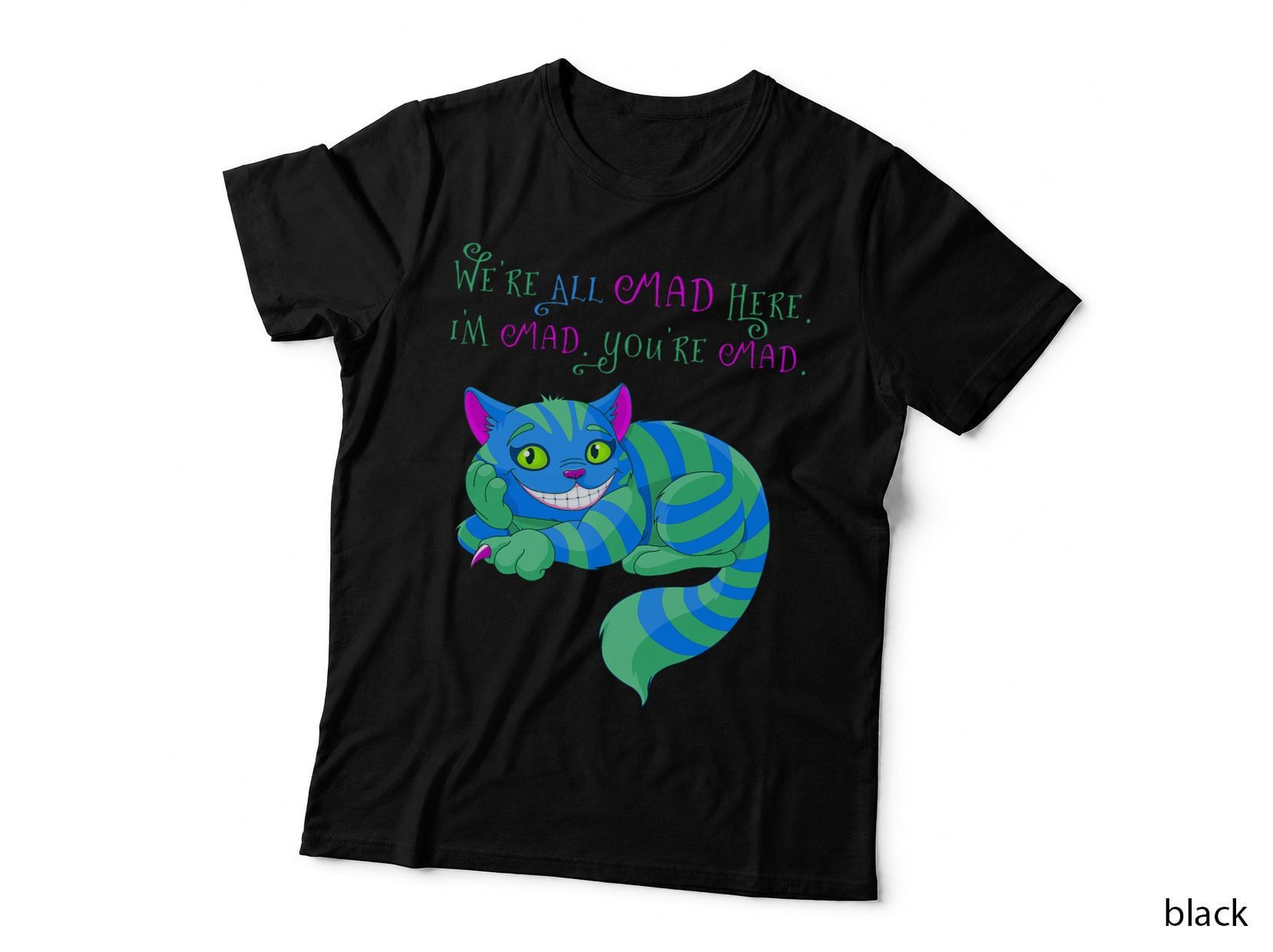 Cheshire Cat We're All Mad Here Alice in Wonderland, Mad Hatter T-Shirt