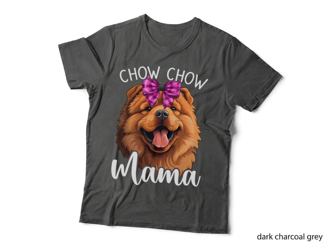 Chow Mama, Chow, Dog Mom Gift, Pet Lover, for Women, Cute Animal T-Shirt