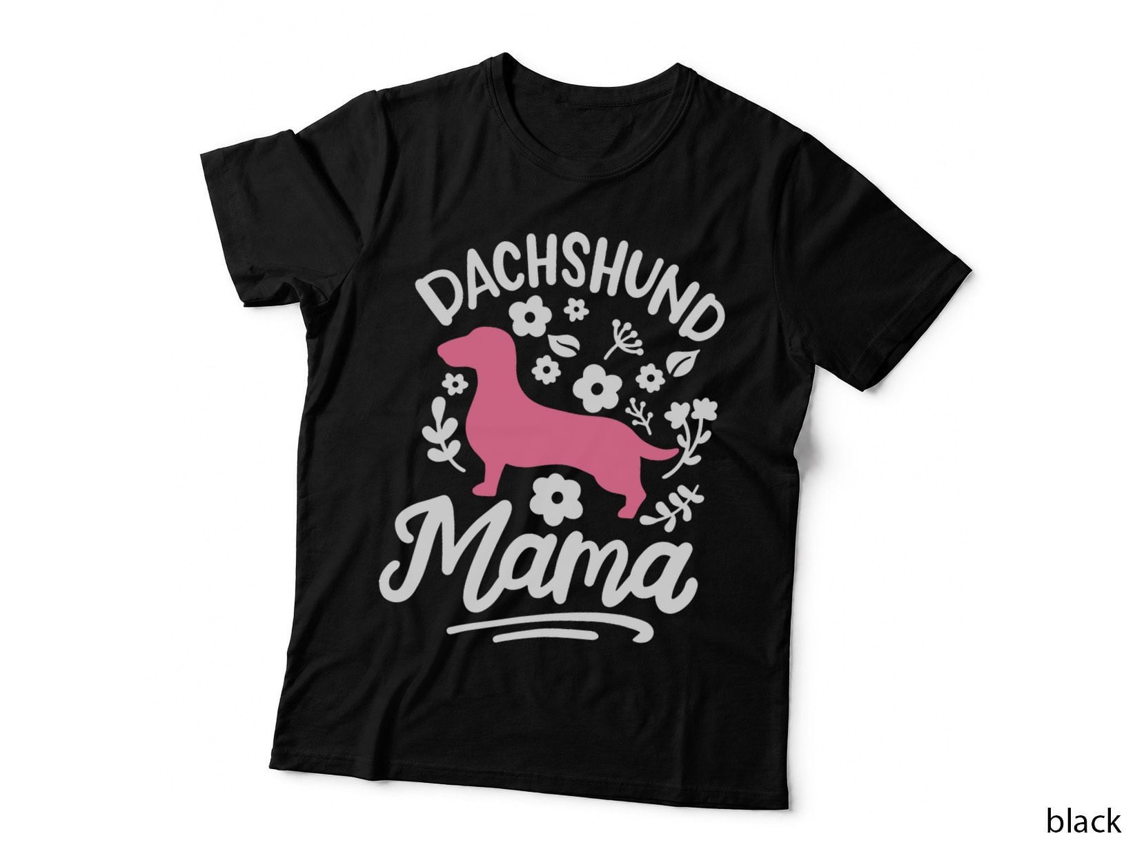 Dachshund Mama, Sausage Dog Mom, Weiner Dog Parent, for Women T-Shirt