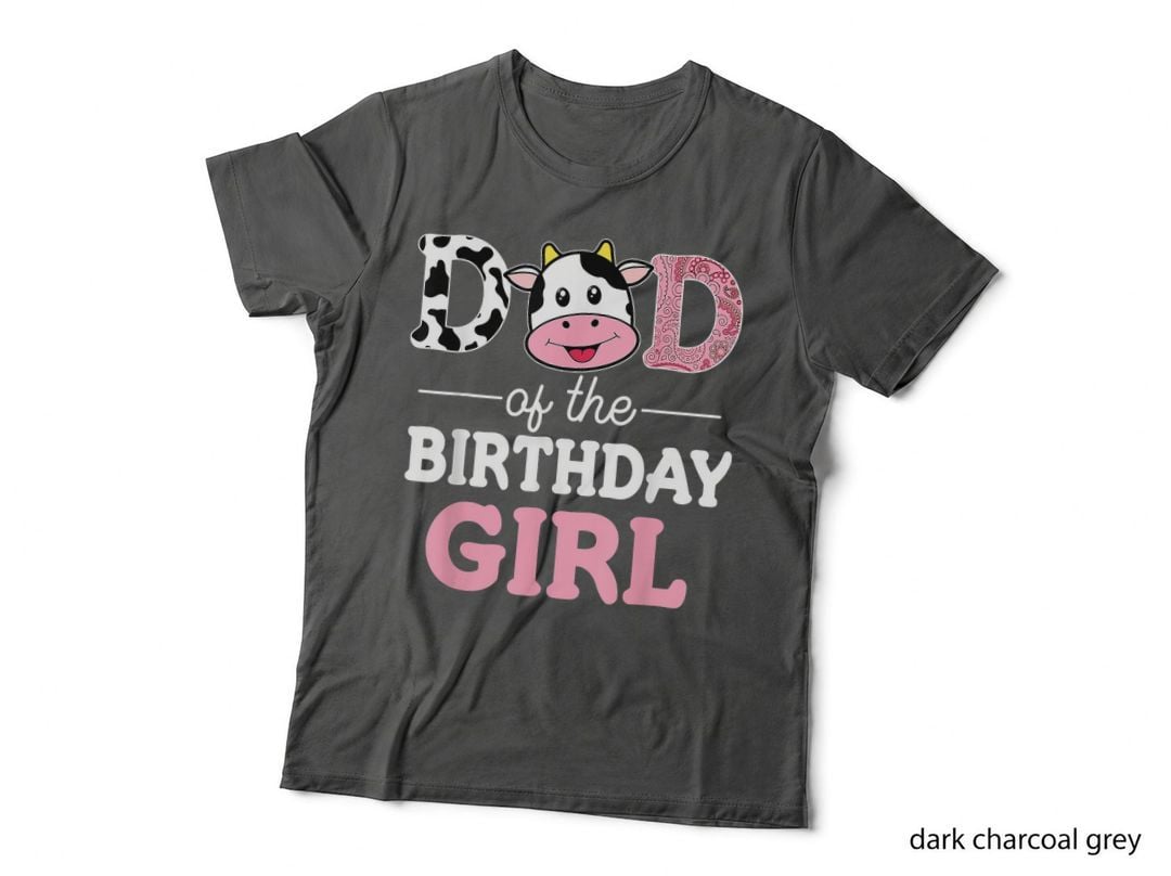 Dad of the Birthday Girl Shirt Farm Cow Daddy Papa 1st T-Shirt