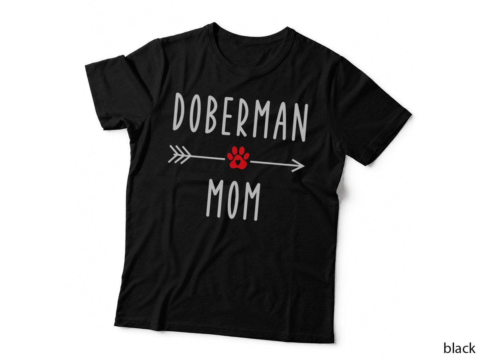 Doberman Mom Funny Dobie Dog Lovers Gift Mama T-Shirt
