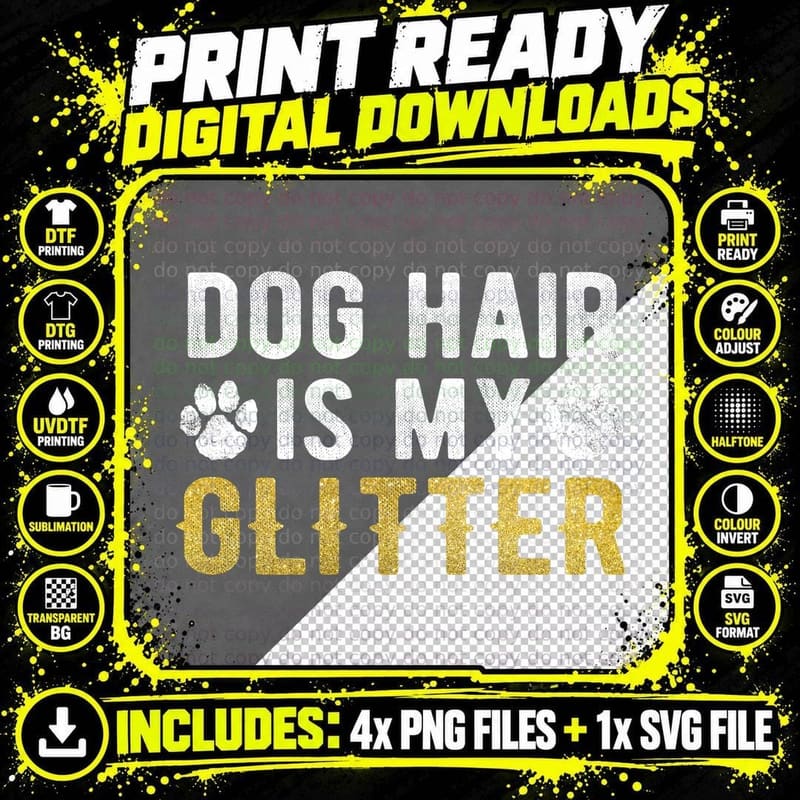 Dog Hair Is My Glitter Funny Dog T-Shirt Png SVG Digital Bundle