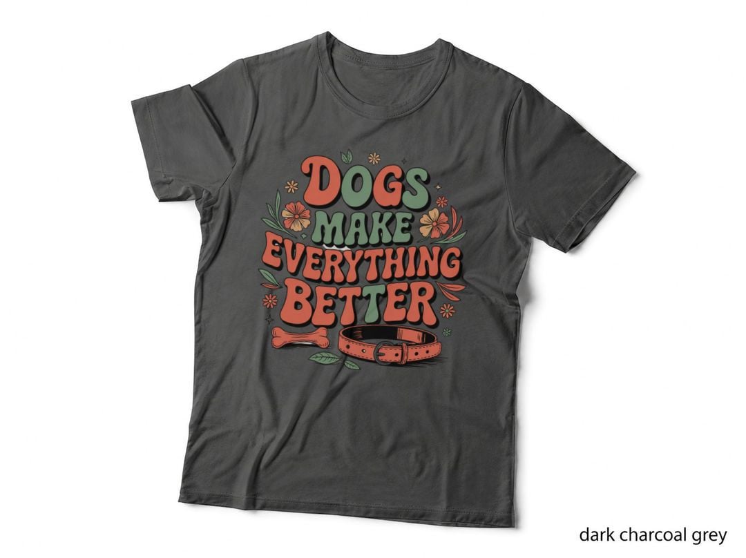 Dogs Make Everything Better Funny Dog T-Shirt, Floral Dog Collar and Bone