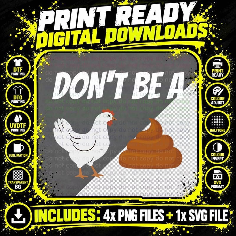 Don't Be a Chicken Shit, Funny Slogan, Humor, for Men Png SVG Digital Bundle