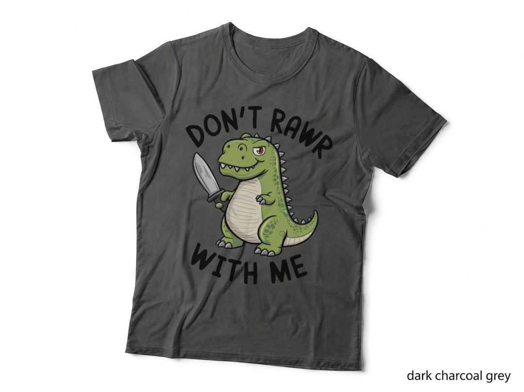 Don't Rawr with Me Sarcastic Animal T-Shirt, Green Dinosaur Holding Knife