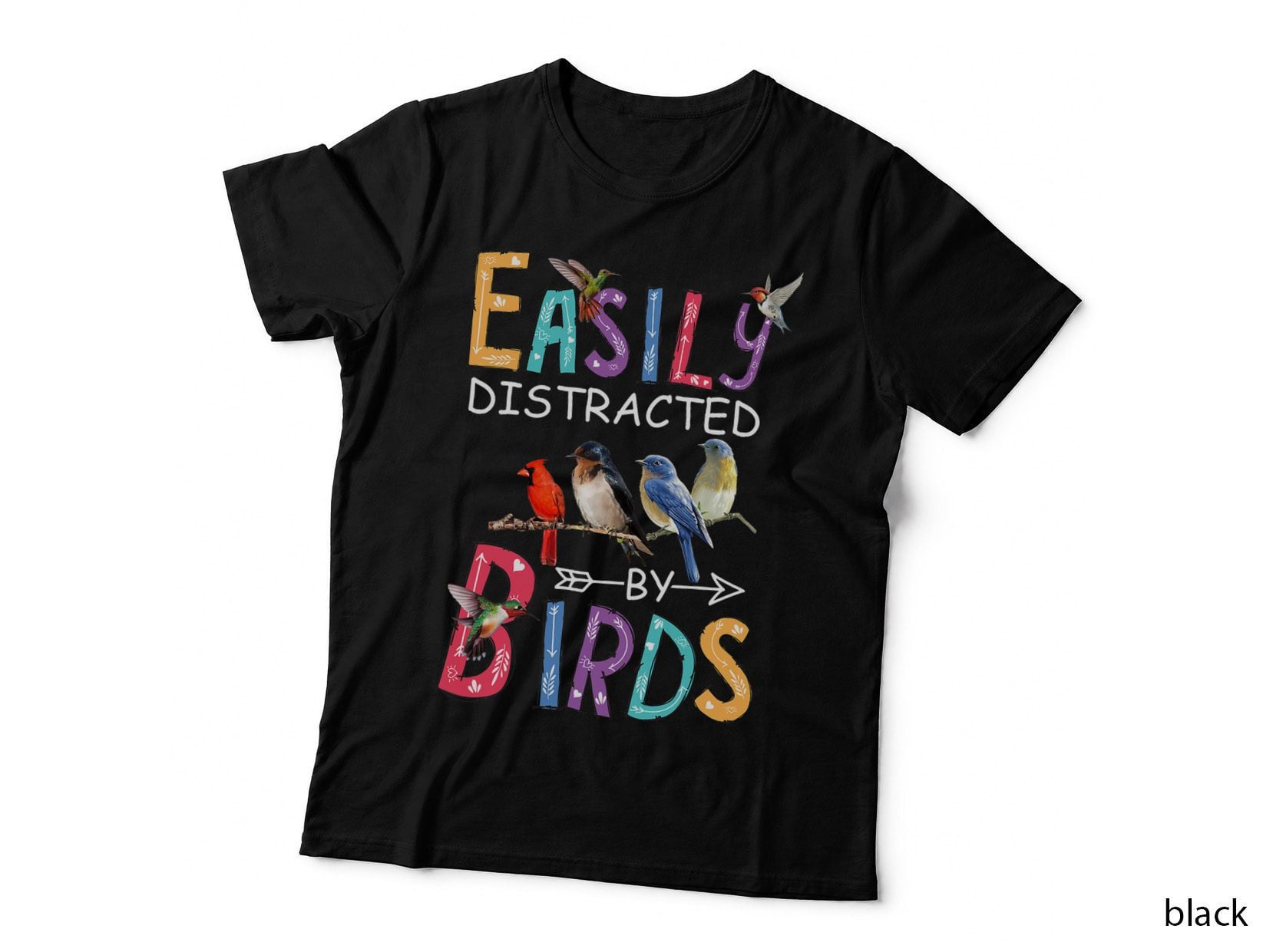 Easily Distracted by Birds Funny Bird, for Women, Nature Lover, Humor T-Shirt