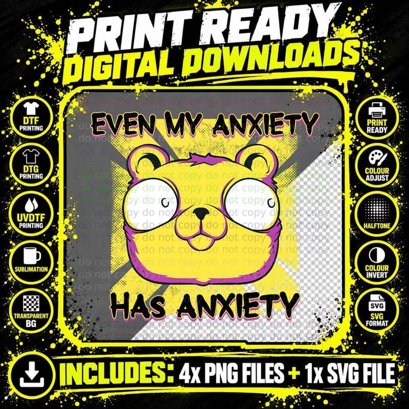 Even My Anxiety Has Anxiety Funny Bear Lovers Introvert Png SVG Digital Bundle