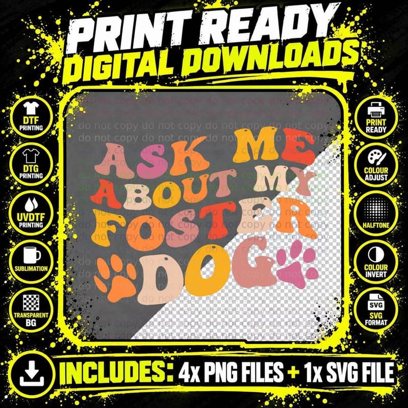 Foster Dog Care Groovy Ask Me About My Foster Dog Dad Png SVG Digital Bundle