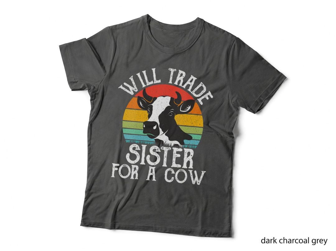 Funny Cow Art Will Trade Sister for a Cow Vintage Cow T-Shirt