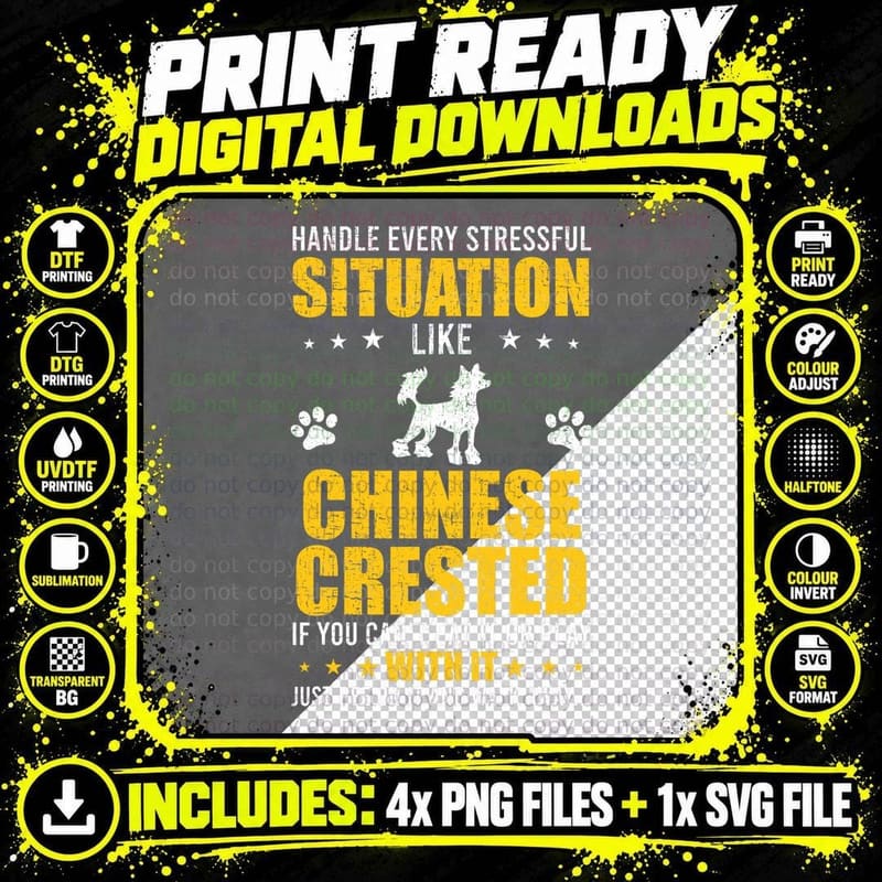 Handle Stressful Situation Chinese Crested Dog Lovers Png SVG Digital Bundle