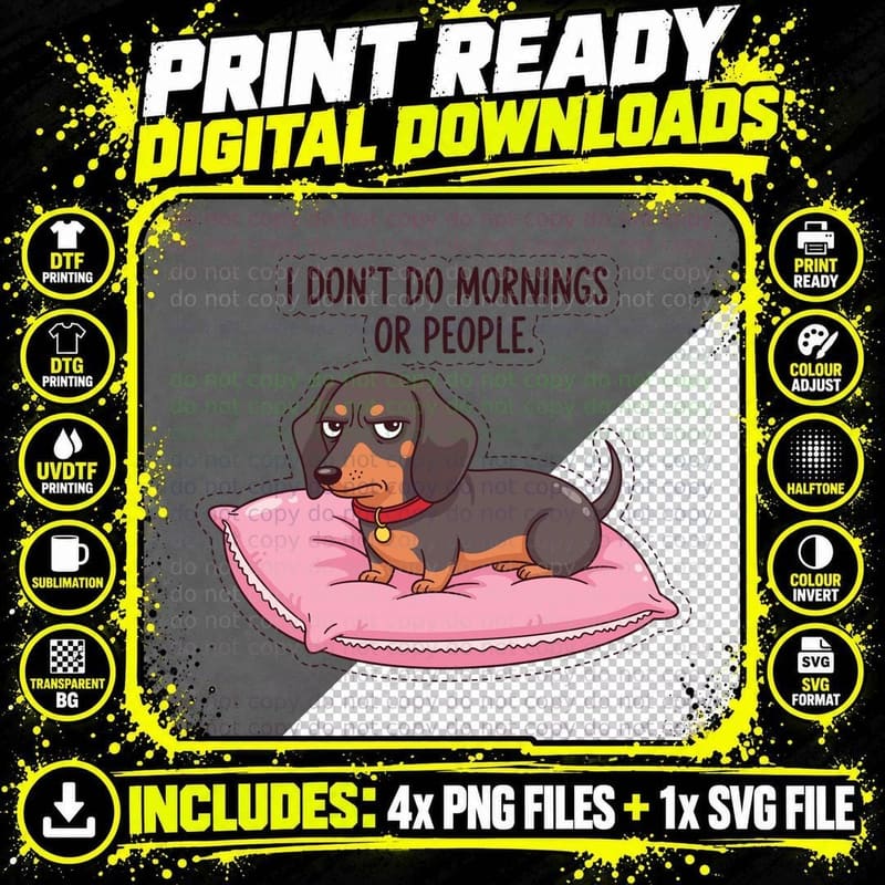 I Don't Do Mornings or People. Funny Dog T-Shirt Png SVG Digital Bundle