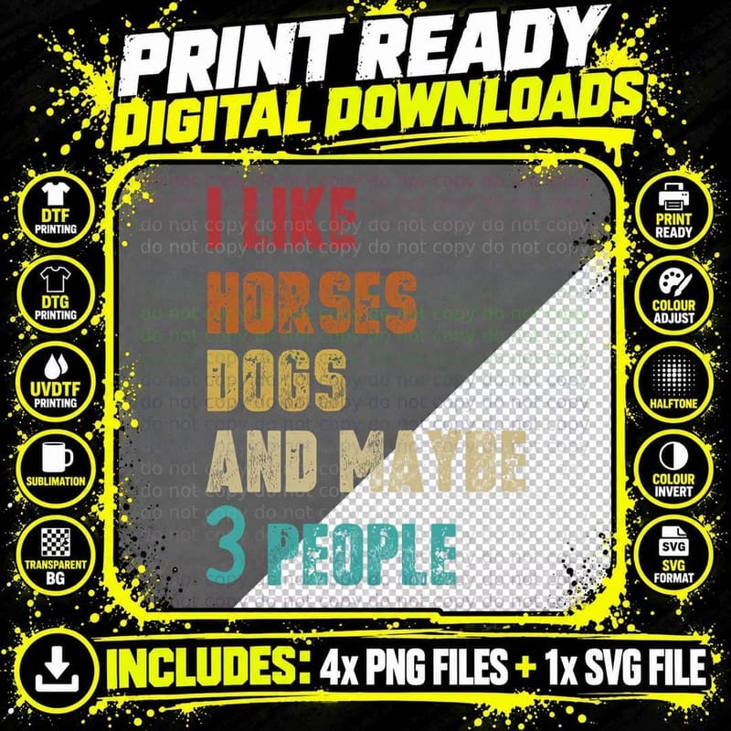 I Like Horses Dogs and Maybe 3 People Horse T-Shirt Png SVG Digital Bundle
