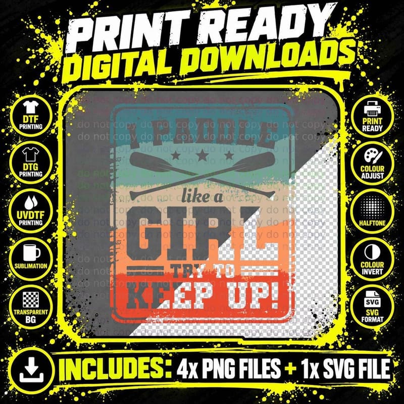 I Paddle Like a Girl Try to Keep up Dragon Boat Rowing Png SVG Digital Bundle