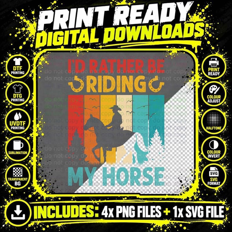 I'd Rather Be Riding My Horse T-Shirt Png SVG Digital Bundle