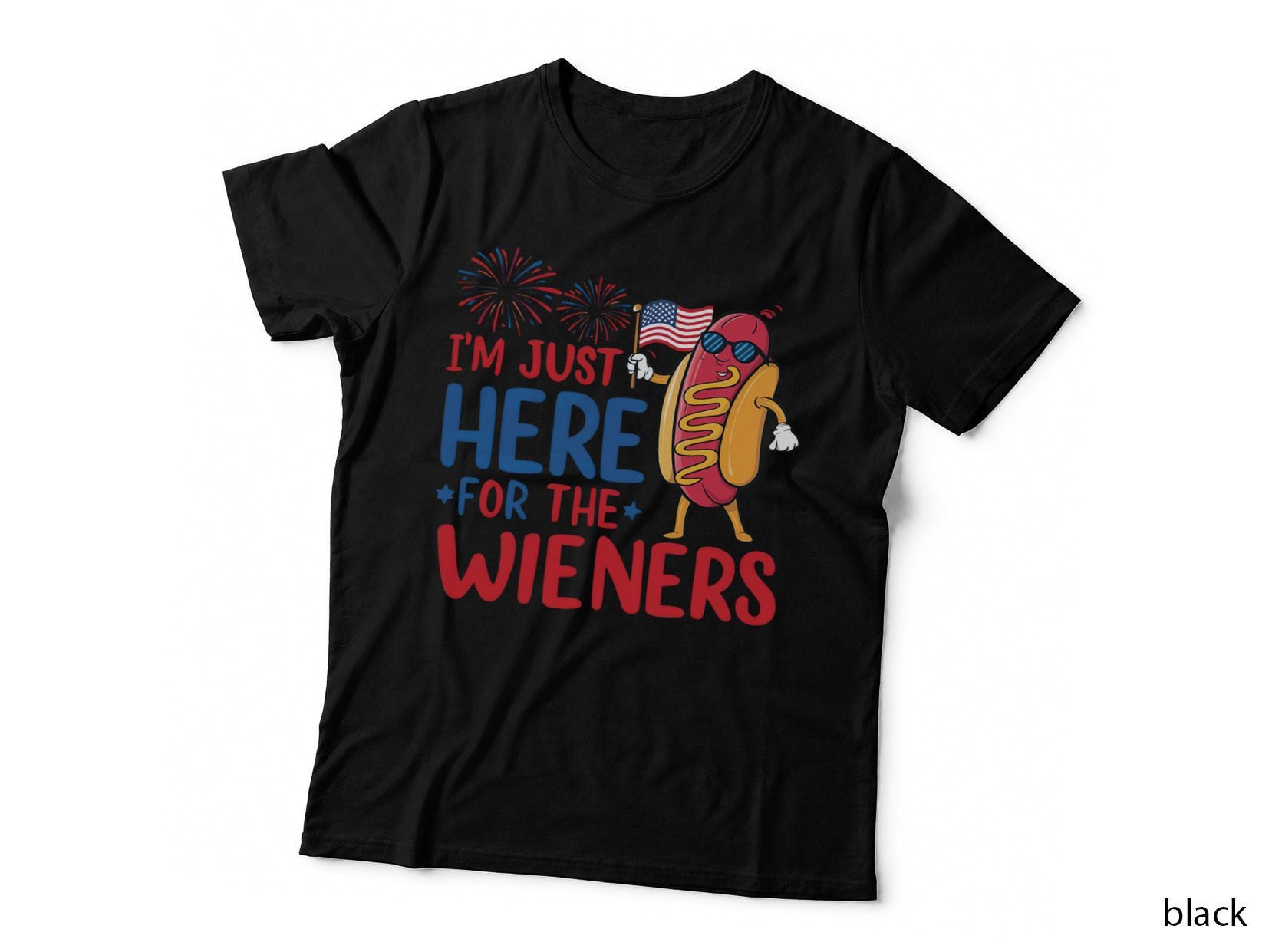 I'm Just Here for the Wieners Patriotic T-Shirt, Patriotic Hot Dog Holding Flag