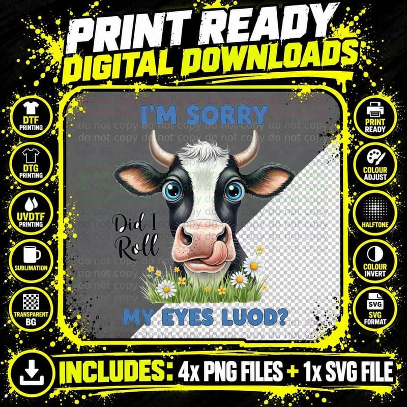 I'm Sorry Did I Roll My Eyes Luod Sarcastic Animal Png SVG Digital Bundle