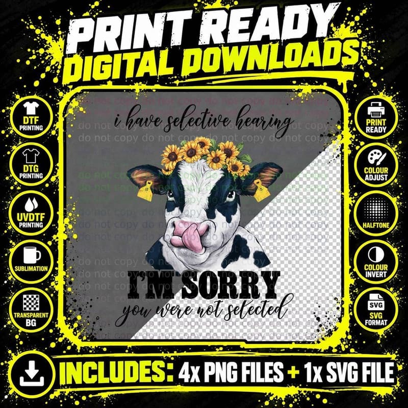 I'm Sorry You Were Not Selected Sarcastic Animal T-Shirt Png SVG Digital Bundle