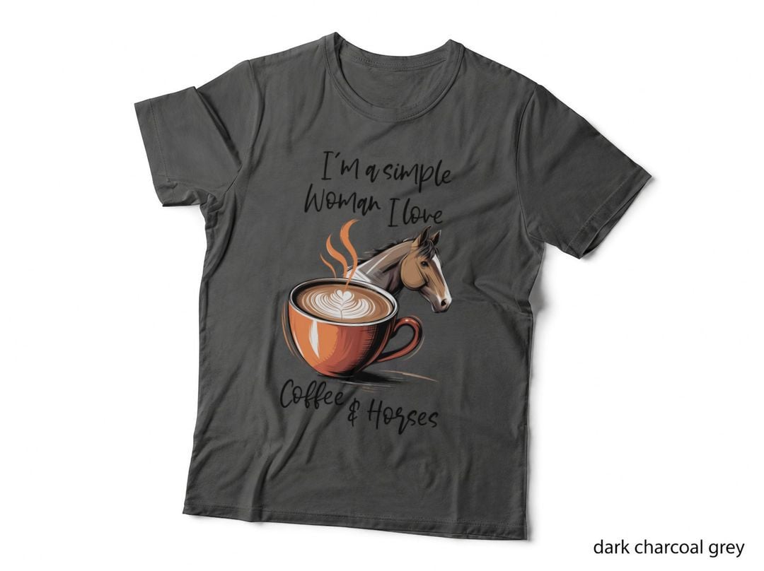 I'm a Simple Woman I Love Coffee & Horses Horse T-Shirt