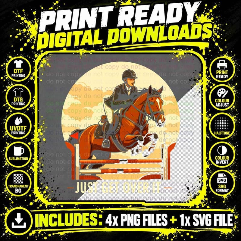 Just Get Over It Horse T-Shirt, Horse Jumping Over Png SVG Digital Bundle