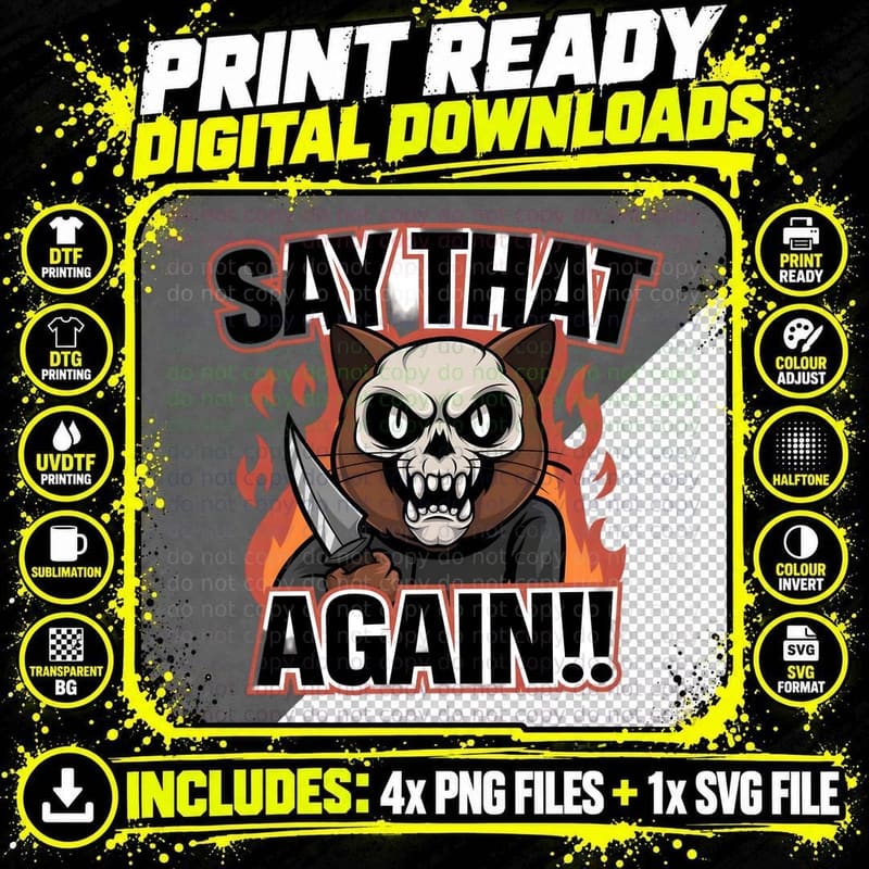 Say That Again!! Funny Skull T-Shirt Png SVG Digital Bundle