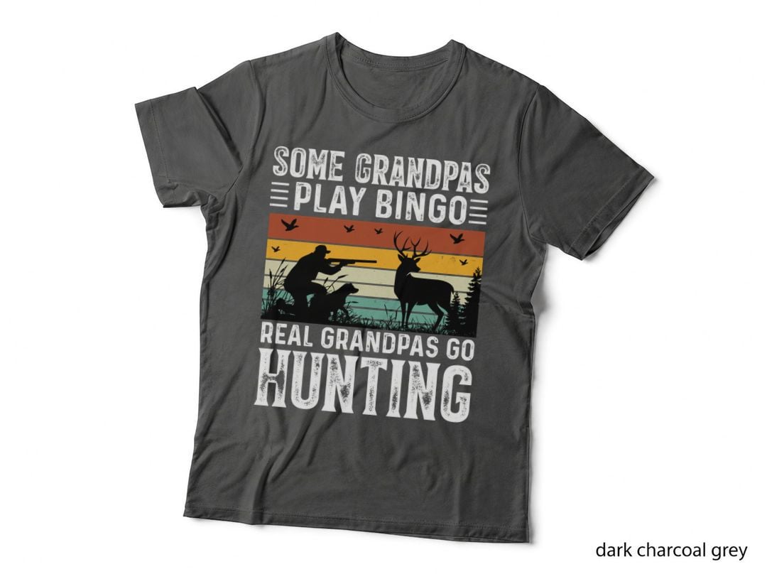 Some Grandpas Play Bingo Real Grandpas Go Hunting T-Shirt