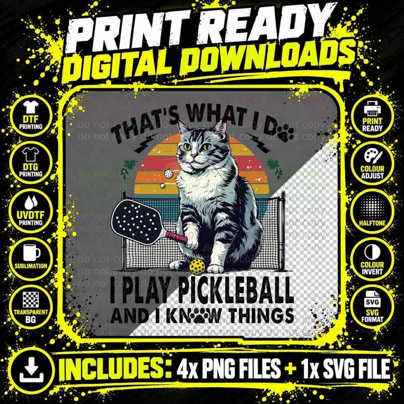 That's What I Do I Play Pickleball and I Know Things Png SVG Digital Bundle