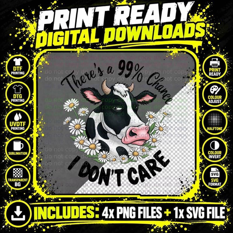 There's a 99% Chance I Don't Care Sarcastic Animal Png SVG Digital Bundle