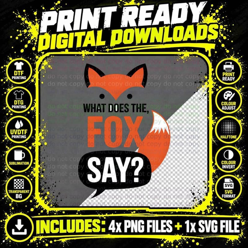 What Does the Fox Say Sarcastic Animal T-Shirt Png SVG Digital Bundle
