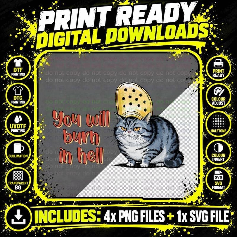 You Will Burn in Hell Funny Cat T-Shirt Png SVG Digital Bundle