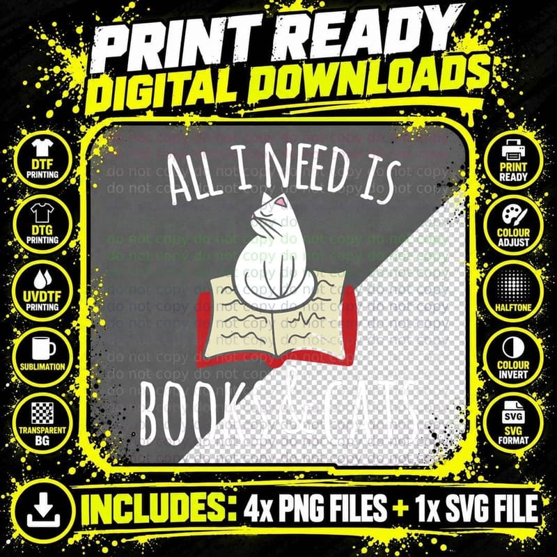 All I Need Is Books Cats Books and Cats Art Png SVG Digital Bundle