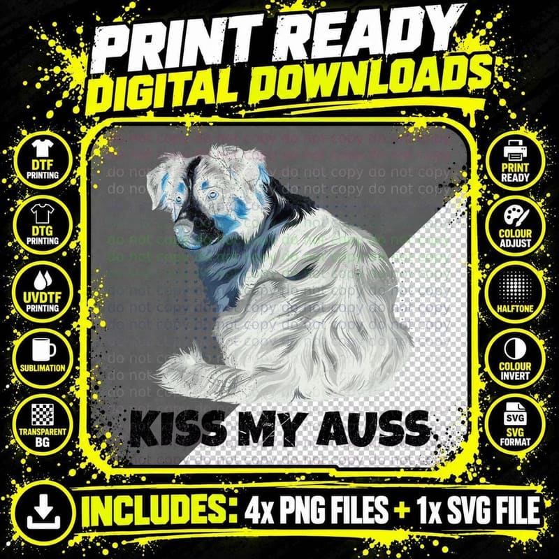 Australian Shepherd Kiss My Auss Funny Aussie Dog Png SVG Digital Bundle