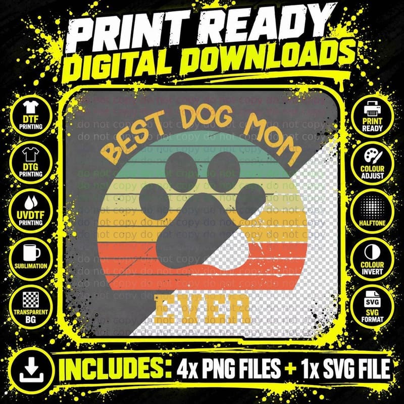 Best Dog Mom Ever Happy Mother's Day and Dog Lovers Mama Png SVG Digital Bundle