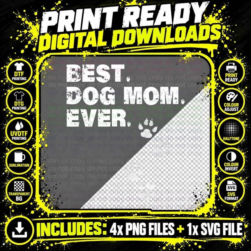 Best Dog Mom Ever Shirt Dog Lovers, Dog Lover Gift Png SVG Digital Bundle