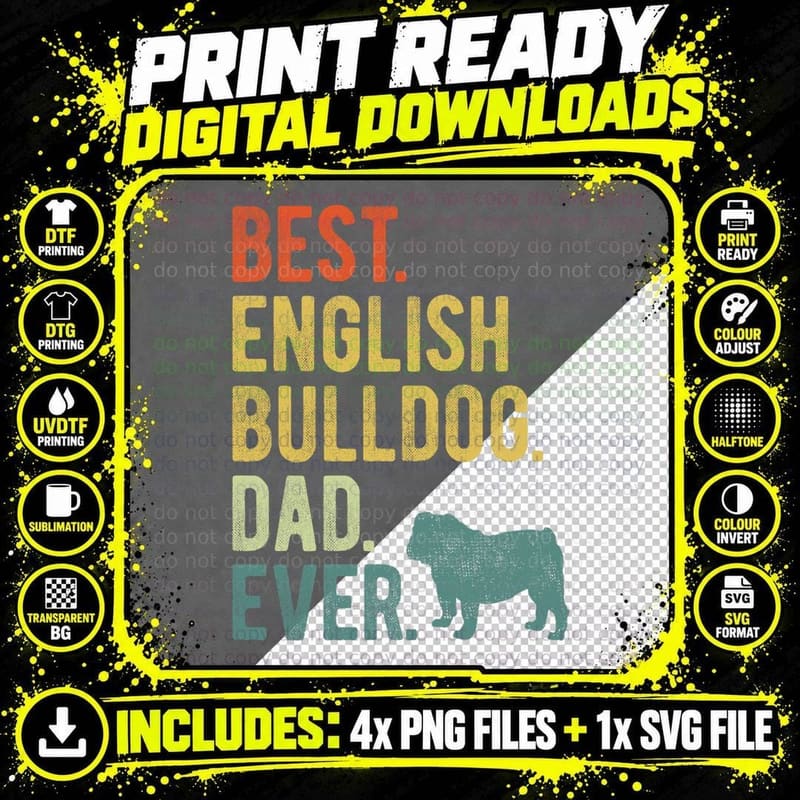 Best English Bulldog Dad Ever Dog Daddy Father's Day Png SVG Digital Bundle