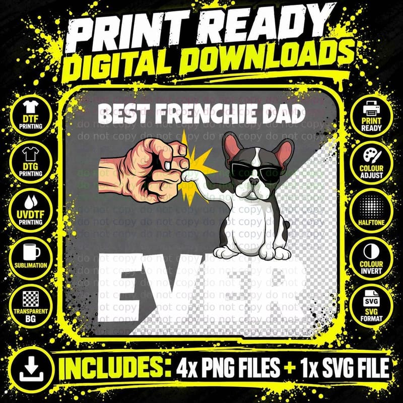 Best Frenchie Dad Ever Funny French Bulldog Dog Gift Png SVG Digital Bundle