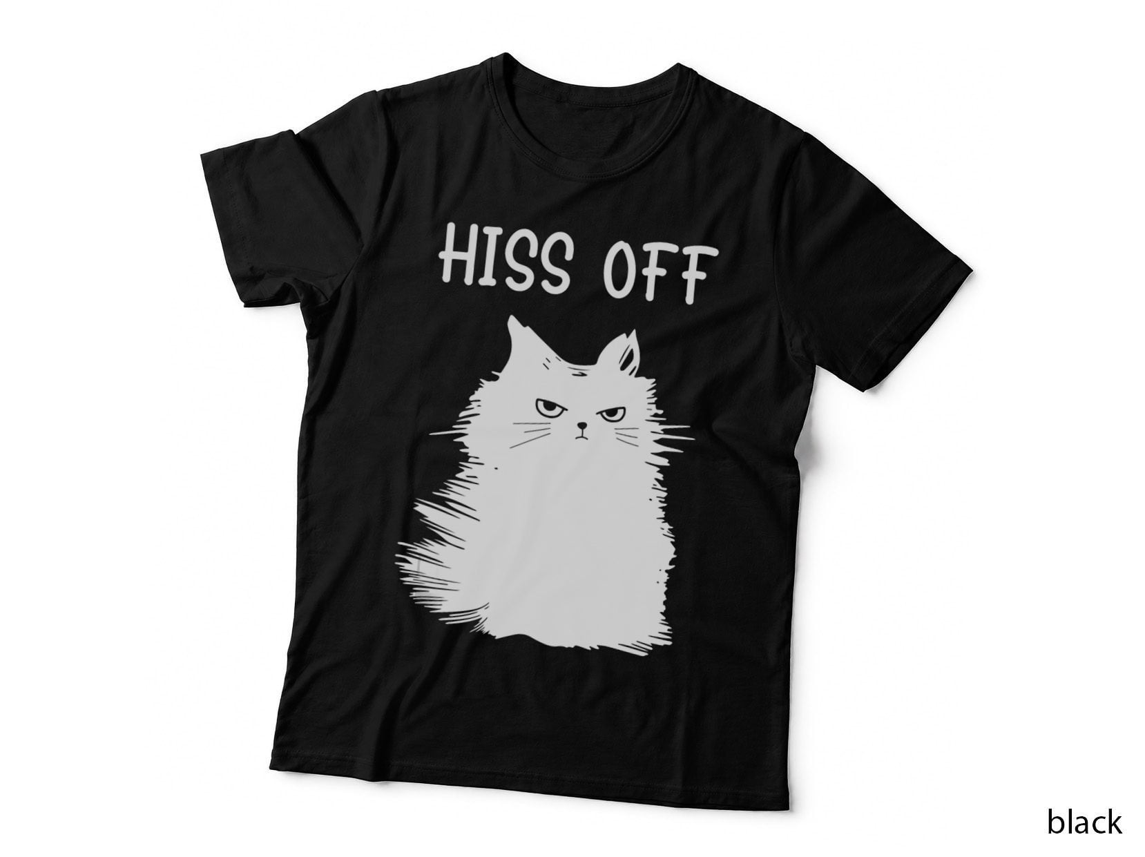 Cat Themed Gifts for Women Men - Funny Meow Cat Hiss off T-Shirt