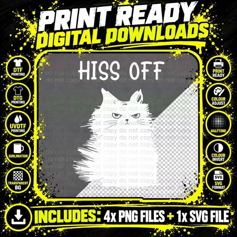 Cat Themed Gifts for Women Men - Funny Meow Cat Hiss off Png SVG Digital Bundle