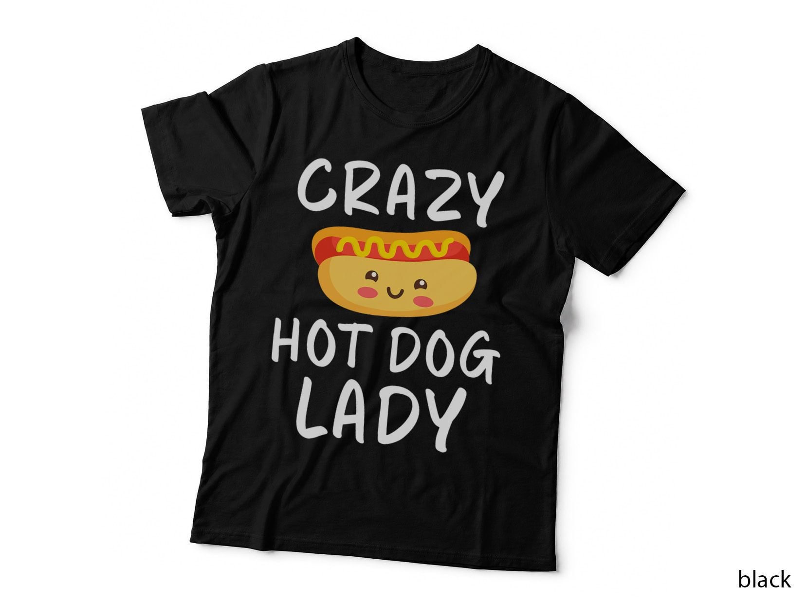 Crazy Hot Dog Lady Hot Dog Lover, for Women, Foodie Gift, Funny T-Shirt