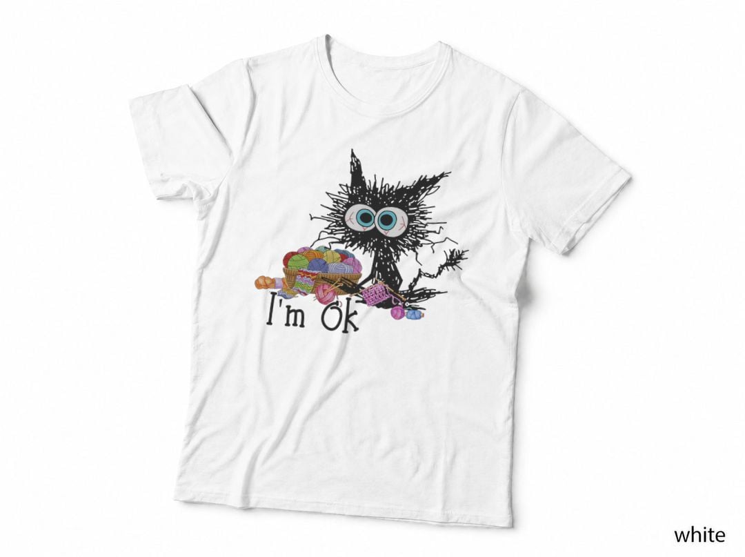Crochet and Knitting I'm Ok - Funny Cat Crochet Knitting T-Shirt