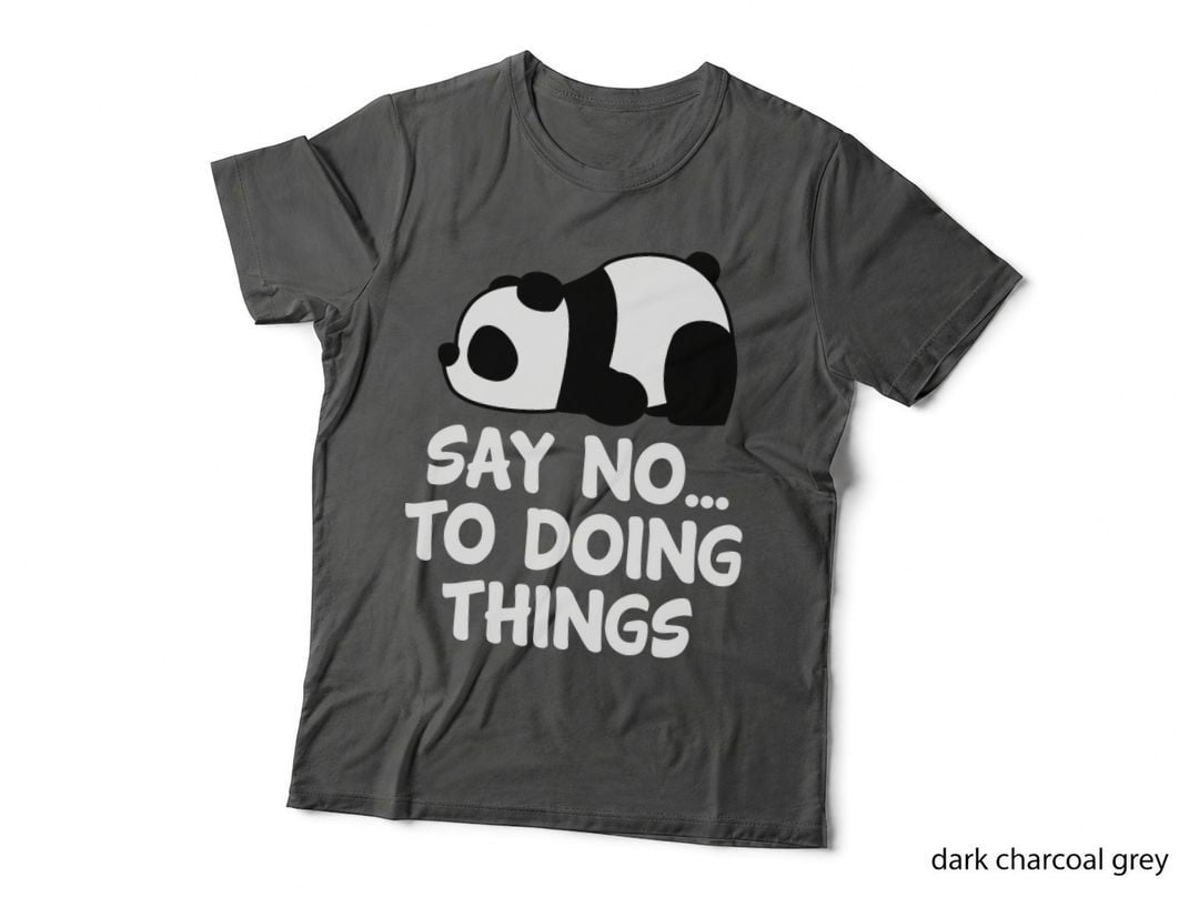 Cute Nope Panda Bear Lover Funny Say No to Doing Things T-Shirt