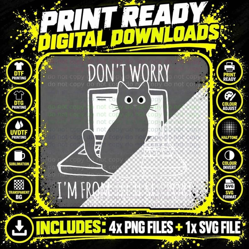Don't Worry I'm from Tech Support Funny Cat, for Women Png SVG Digital Bundle
