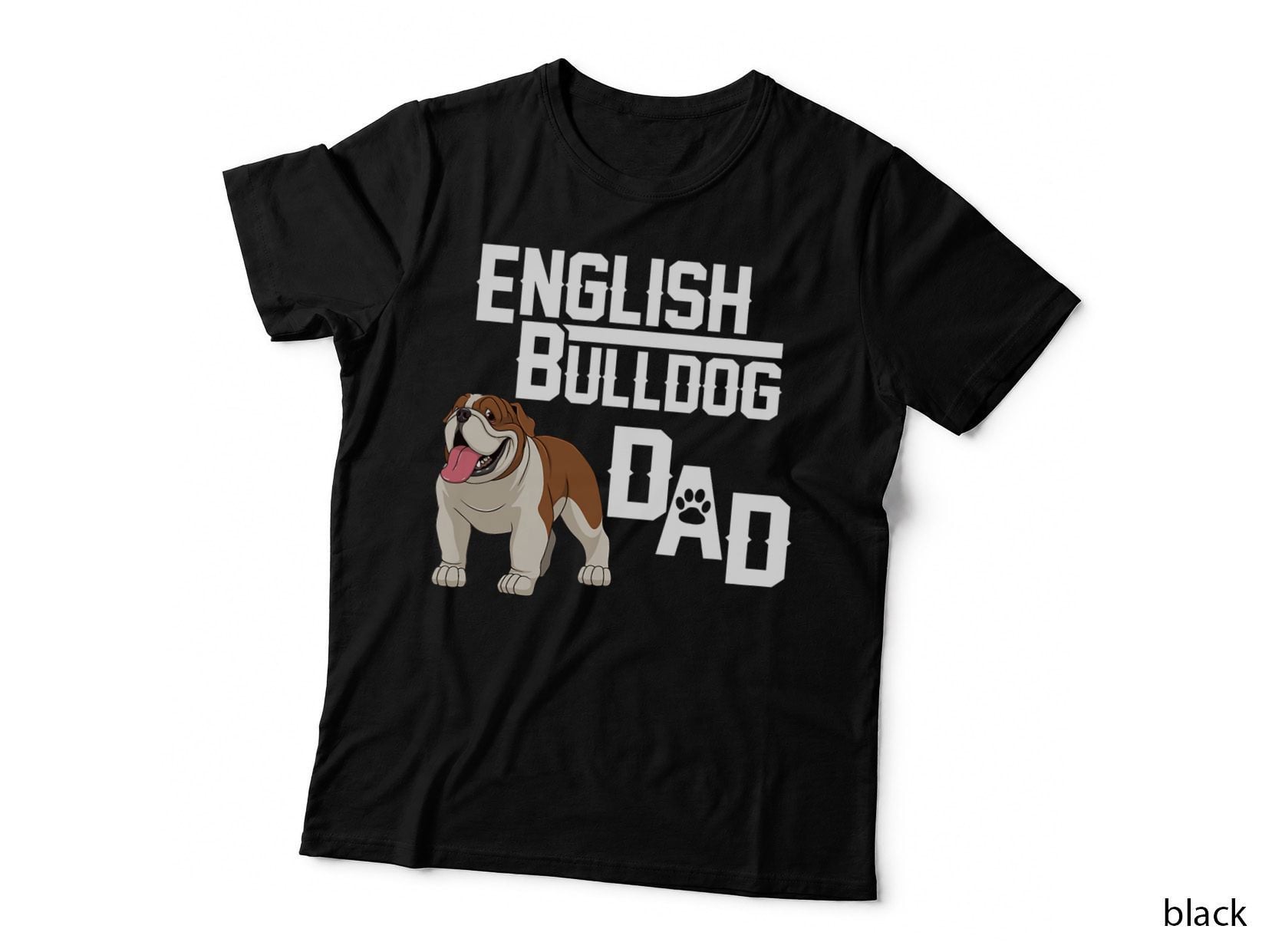 English Bulldog Dad T-Shirt Gift Fathers Day, Dog Lover, Pet Parent