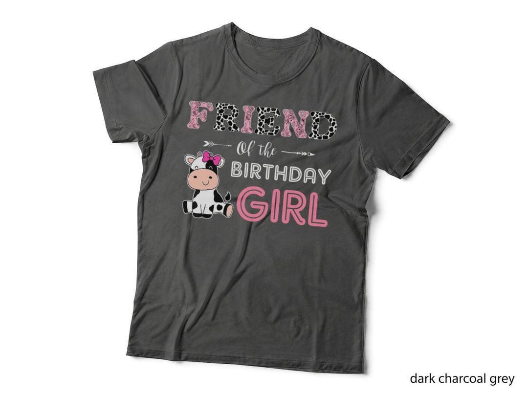 Friend of the Birthday Girl Farm Cow Friend Matching Family T-Shirt
