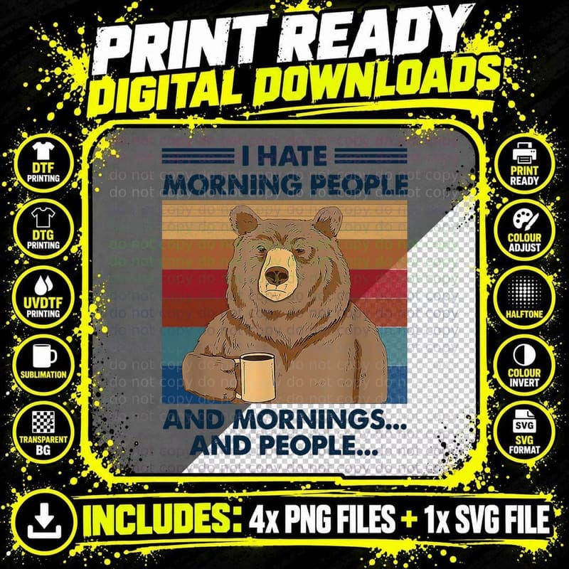 Funny Bear I Hate Morning People and Mornings and People Png SVG Digital Bundle