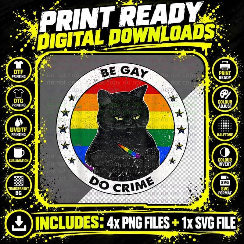 Funny Black Cat Be Gay Do Crime Rainbow LGBTQ Pride Gay Png SVG Digital Bundle