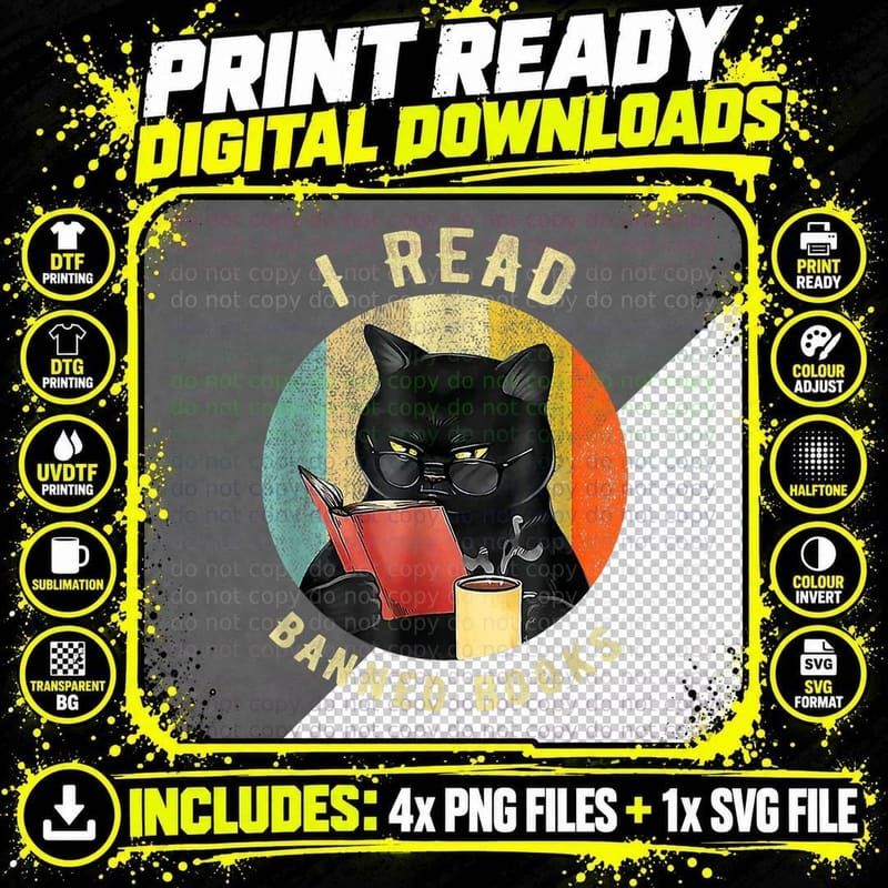 Funny Cat I Read Banned Books Bookworms Loves Reading Png SVG Digital Bundle