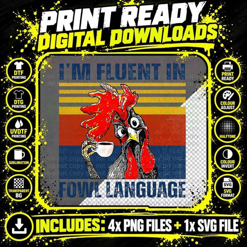 Funny Farmer, I'm Fluent in Fowl Language Retro Farm Png SVG Digital Bundle