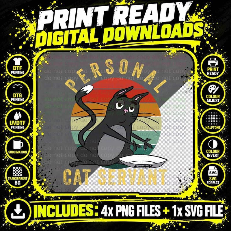 Funny Personal Cat Servant Funny Cat Mom Cat Dad Gift Png SVG Digital Bundle