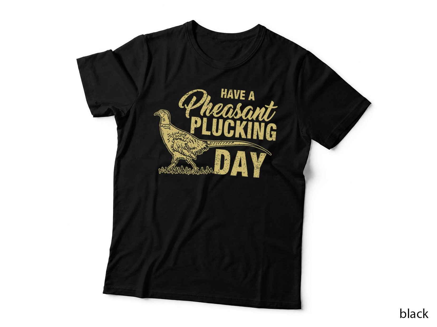 Funny Pheasant Hunting Plucking T Shirt Gift, Bird Hunter, Game Day